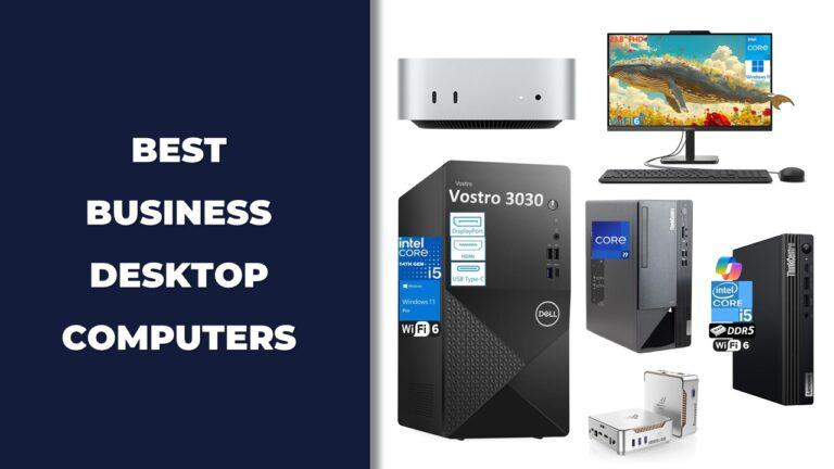 12 Best Business Desktop Computers In 2025 (Tested & Reviewed)