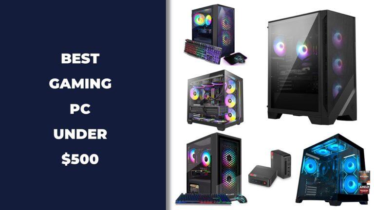 Best Gaming PC Under $500
