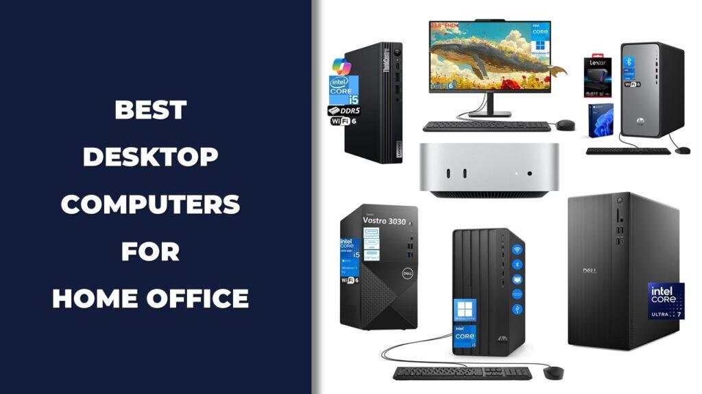 Best Desktop Computers for Home Office